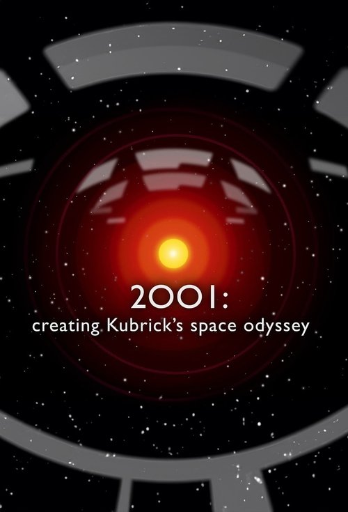 2001: Creating Kubrick’s Space Odyssey — постер