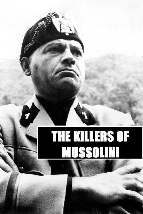The Killers of Mussolini — постер