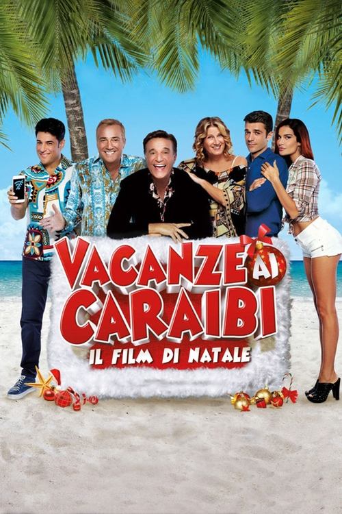 Vacanze ai Caraibi - Il film di Natale — постер