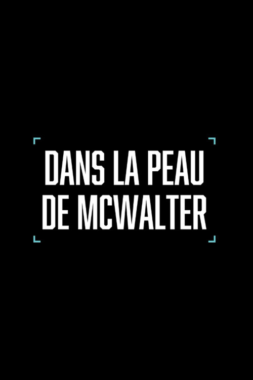 Dans la peau de McWalter — постер