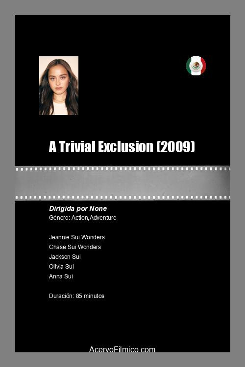 A Trivial Exclusion — постер