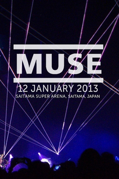 Muse: Live at Saitama Super Arena — постер