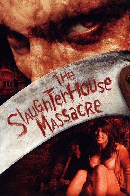 The Slaughterhouse Massacre — постер