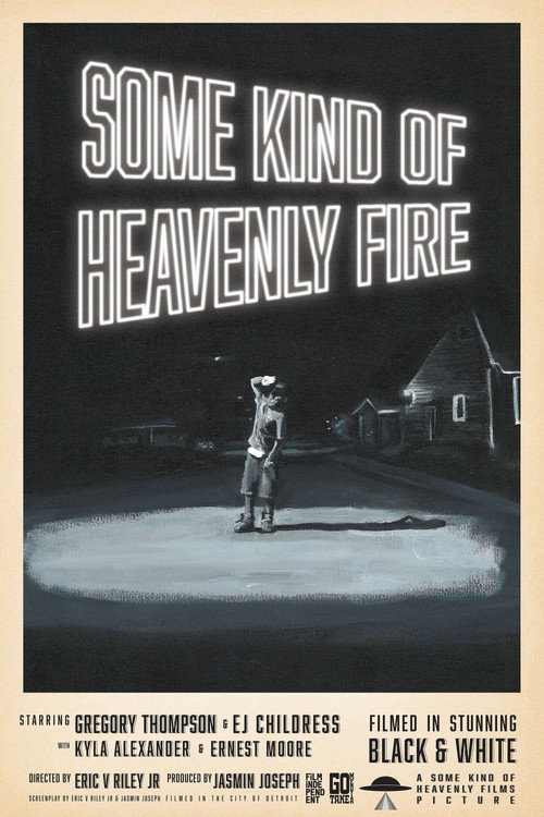 Some Kind of Heavenly Fire — постер