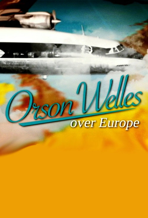 Orson Welles Over Europe — постер