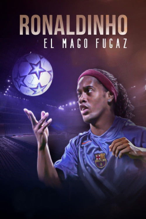 Ronaldinho, el mago fugaz — постер
