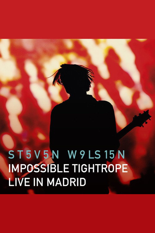 Steven Wilson: Impossible Tightrope - Live in Madrid — постер