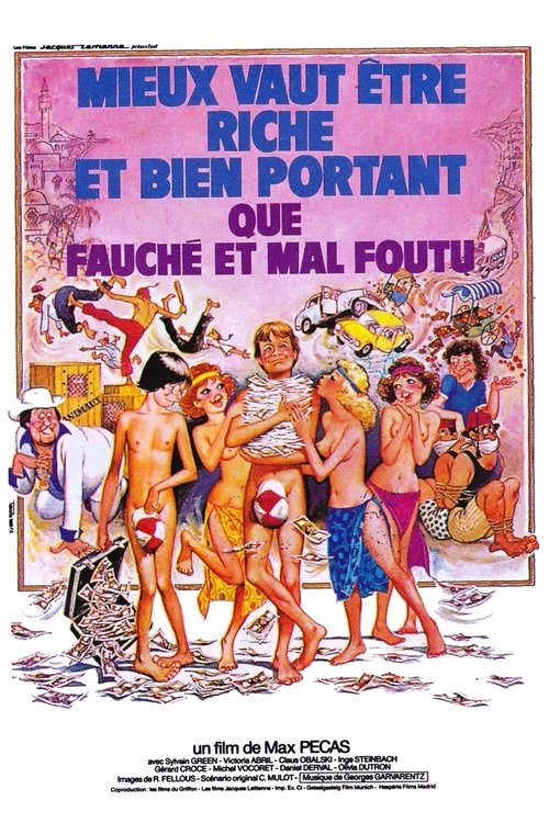 Mieux vaut être riche et bien portant que fauché et mal foutu — постер