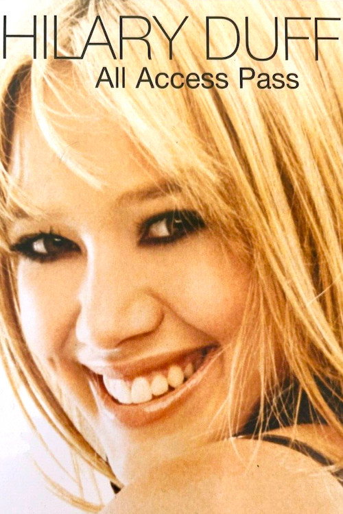 Hilary Duff: All Access Pass — постер