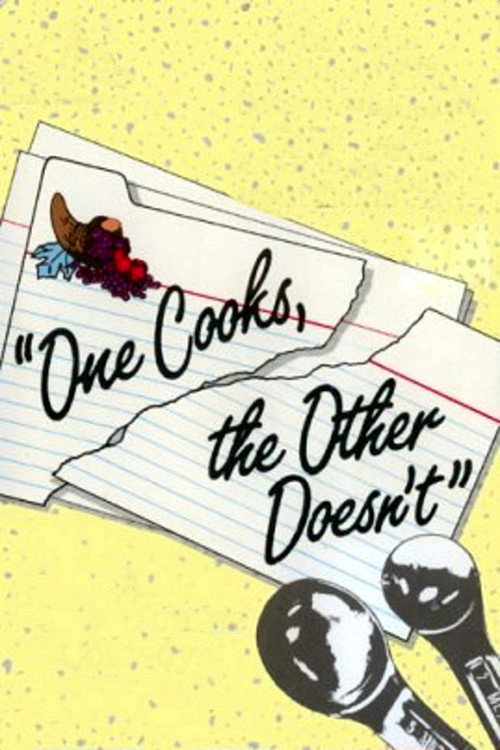 One Cooks, the Other Doesn't — постер