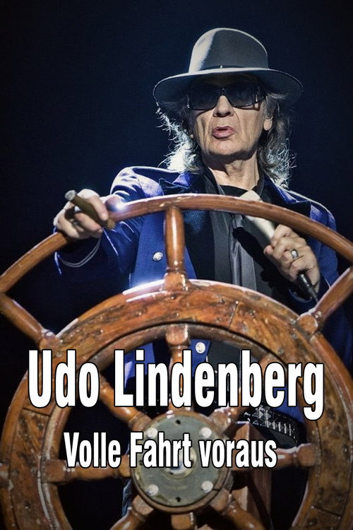 Udo Lindenberg: Volle Fahrt voraus - Begegnungen auf dem Lindischen Ozean — постер