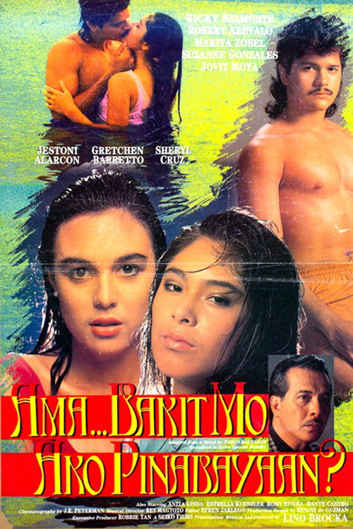 Ama... Bakit Mo Ako Pinabayaan? — постер