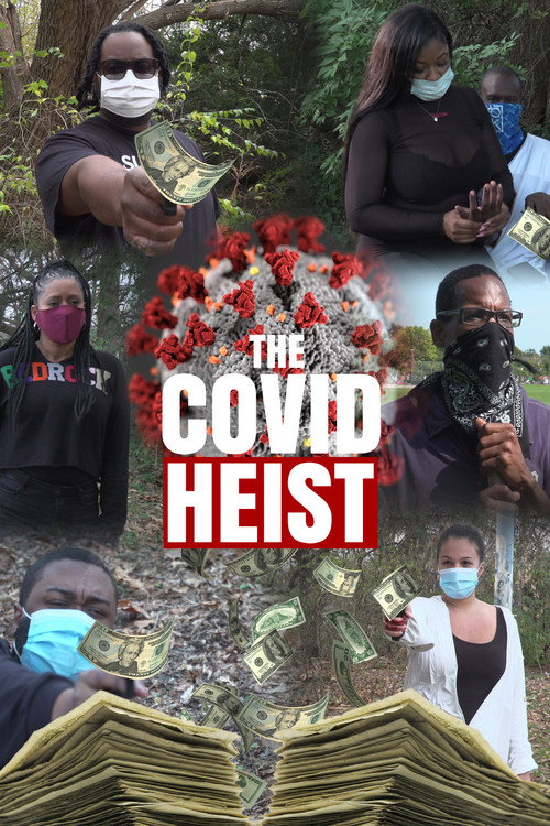 The Covid Heist — постер