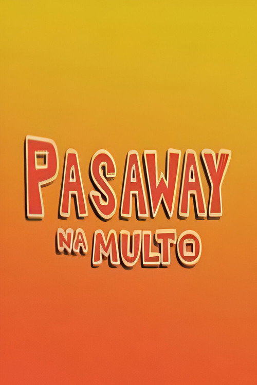 Pasaway Na Multo — постер