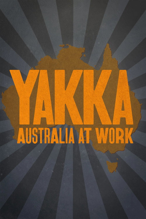 Yakka: Australia At Work — постер