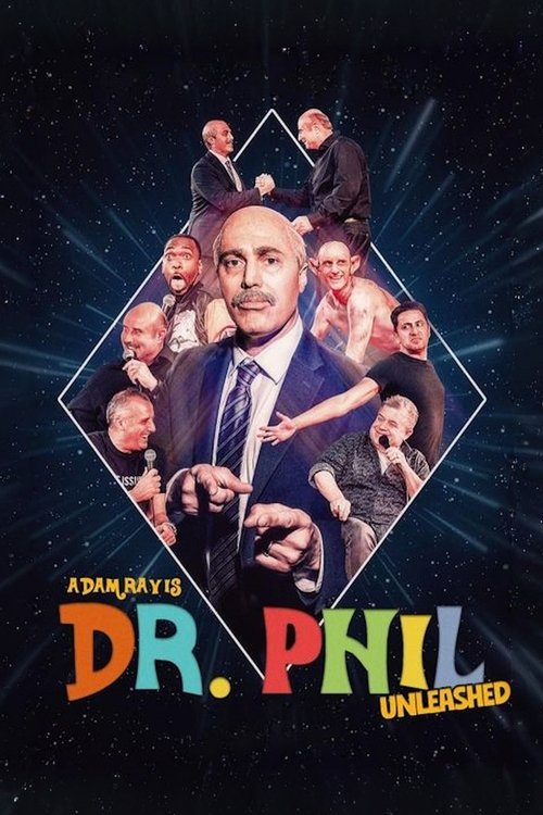 Adam Ray Is Dr. Phil UNLEASHED — постер