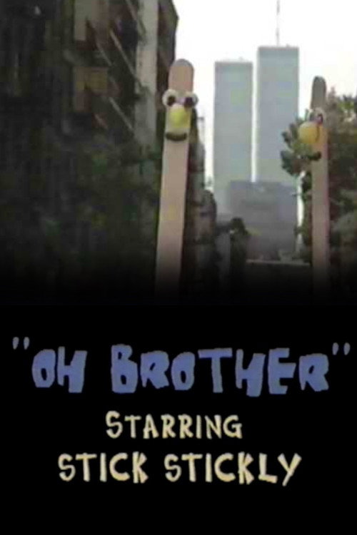 Oh, Brother: starring Stick Stickly — постер