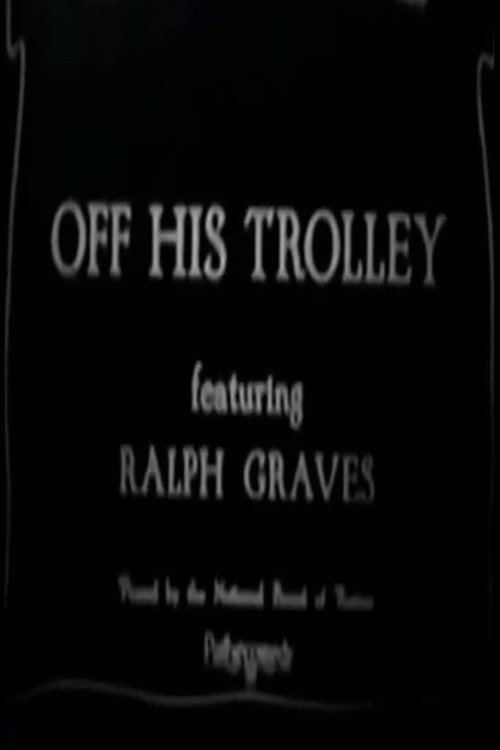 Off His Trolley — постер