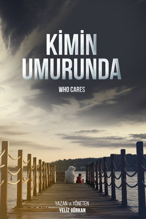 Kimin Umurunda — постер