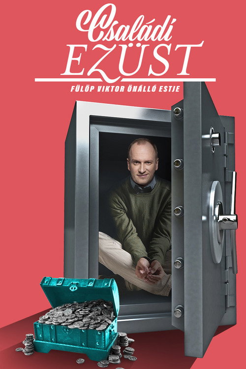 Családi ezüst - Fülöp Viktor önálló estje — постер