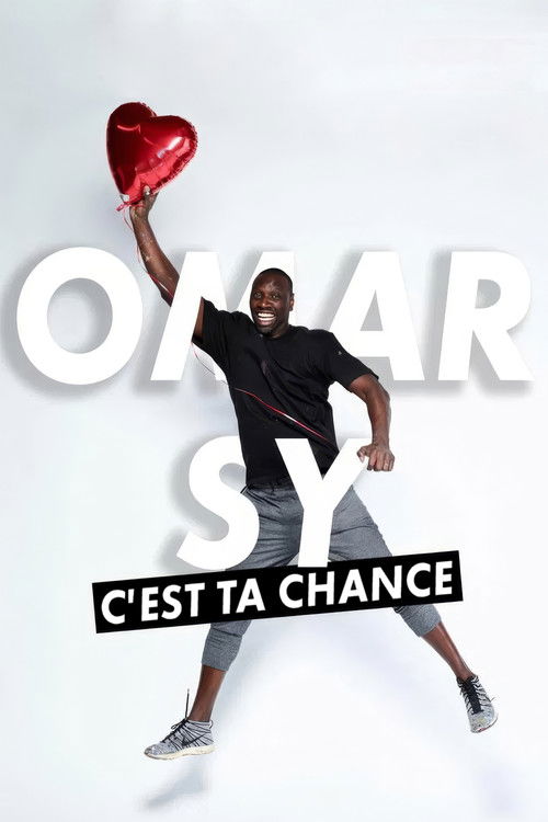 Omar Sy, c'est ta chance — постер