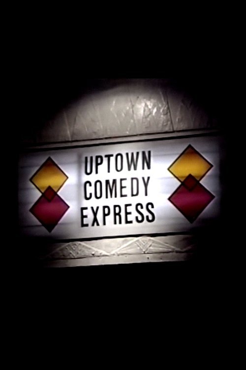Uptown Comedy Express — постер