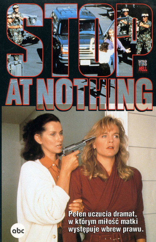 Stop at Nothing — постер