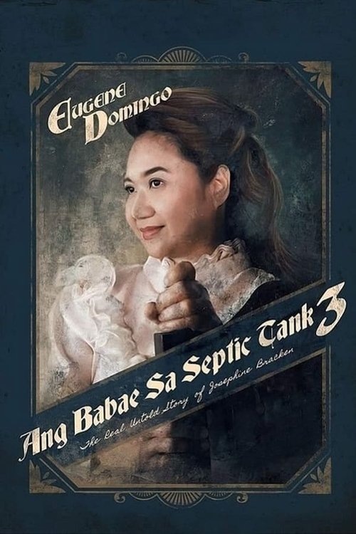 Ang Babae sa Septic Tank 3: The Real Untold Story of Josephine Bracken — постер
