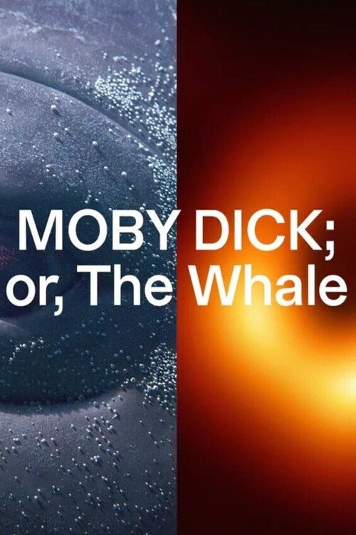 MOBY DICK; or, The Whale — постер