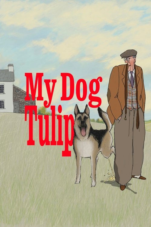 My Dog Tulip — постер