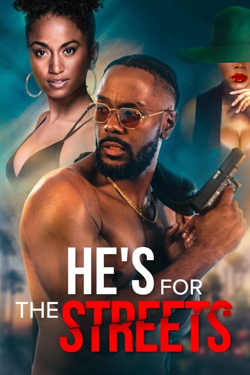 He's for the Streets — постер
