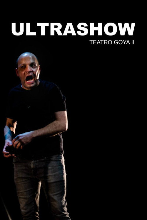 Ultrashow - Teatro Goya II — постер