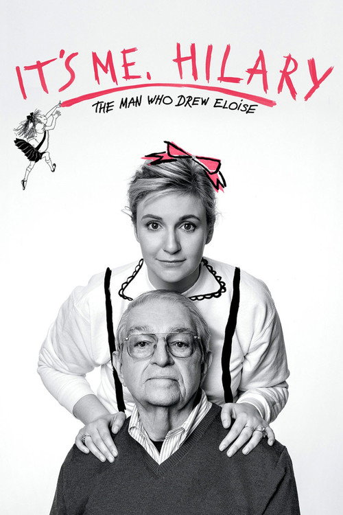It's Me, Hilary: The Man Who Drew Eloise — постер