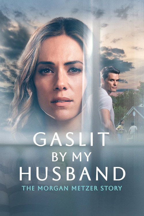 Gaslit by My Husband: The Morgan Metzer Story — постер