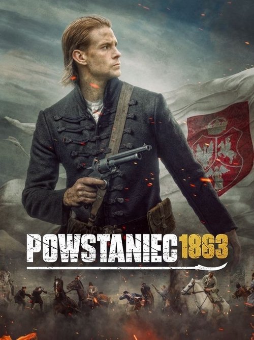 Powstaniec 1863 — постер