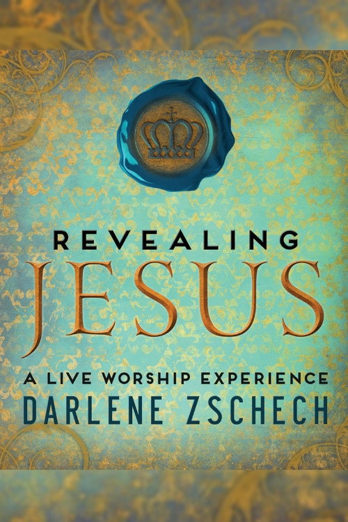 Darlene Zschech: Revealing Jesus — постер