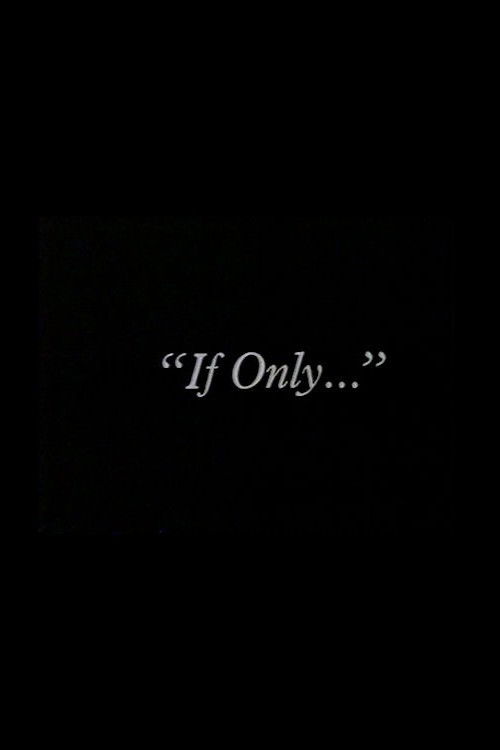 "If Only..." — постер