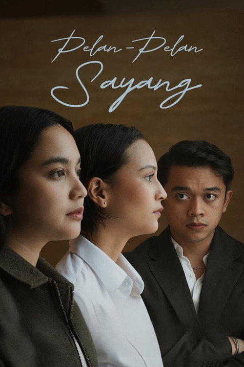 Pelan-Pelan Sayang — постер