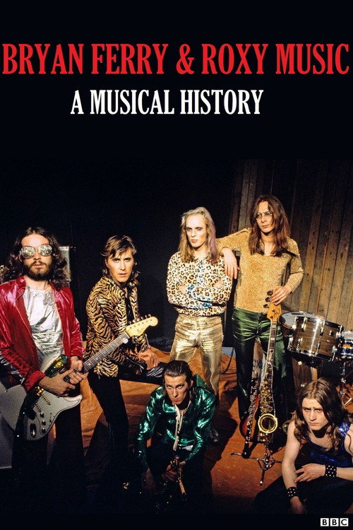 Bryan Ferry and Roxy Music: A Musical History — постер