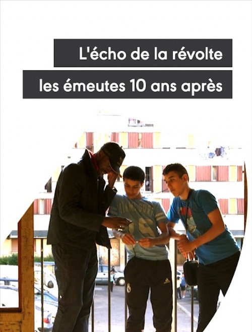 L'écho de la révolte - Les émeutes 10 ans après — постер