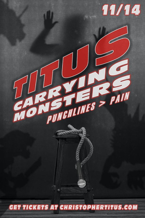 Christopher Titus: Carrying Monsters — постер