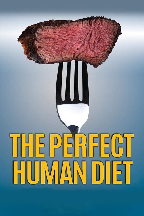 The Perfect Human Diet — постер
