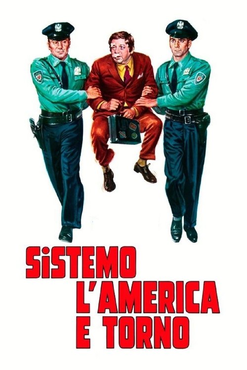 Sistemo l'America e torno — постер