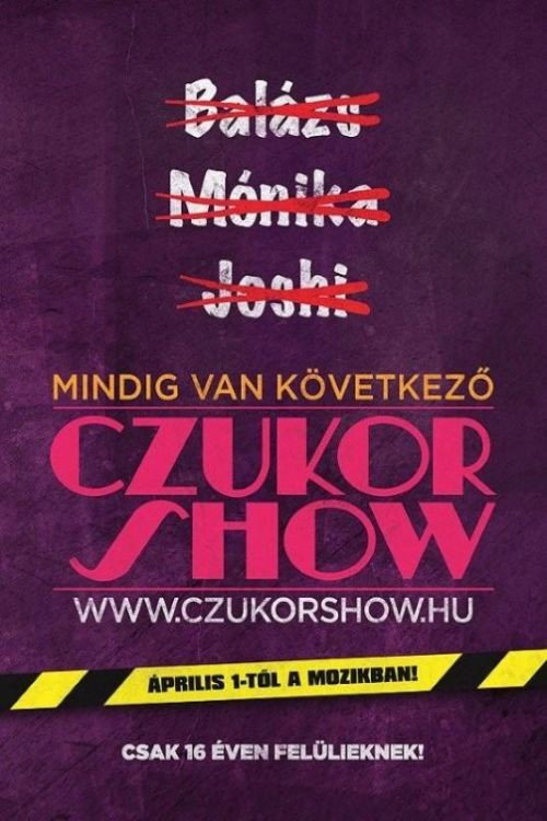 Czukor Show — постер