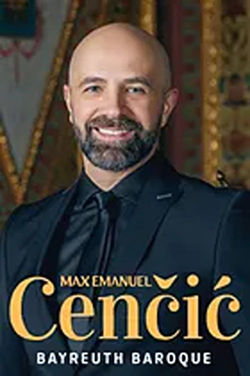 Max Emanuel Cenčić & Les Talens Lyriques Bayreuth Baroque Opera Festival 2024 — постер