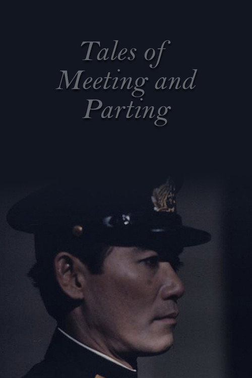 Tales of Meeting and Parting — постер