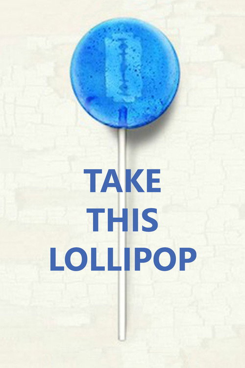 Take This Lollipop — постер