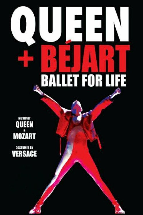 Queen + Béjart - Ballet For Life — постер