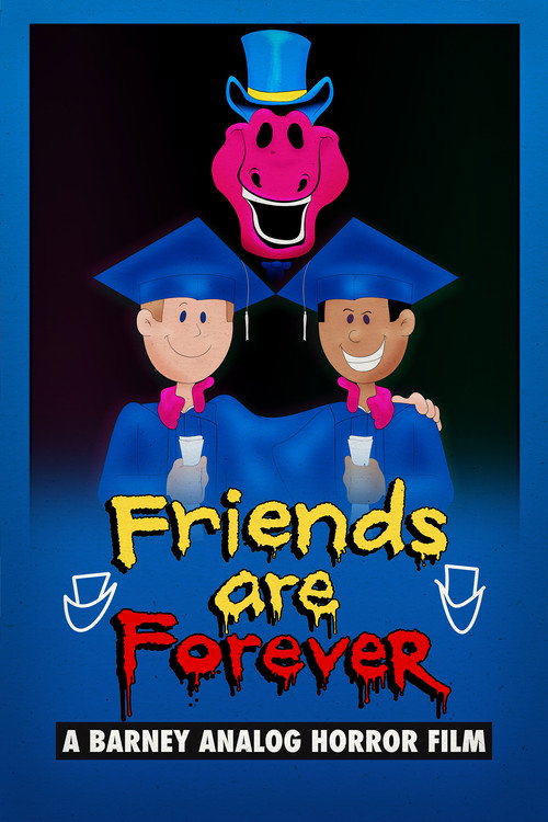 Friends Are Forever: A Barney Analog Horror Film — постер
