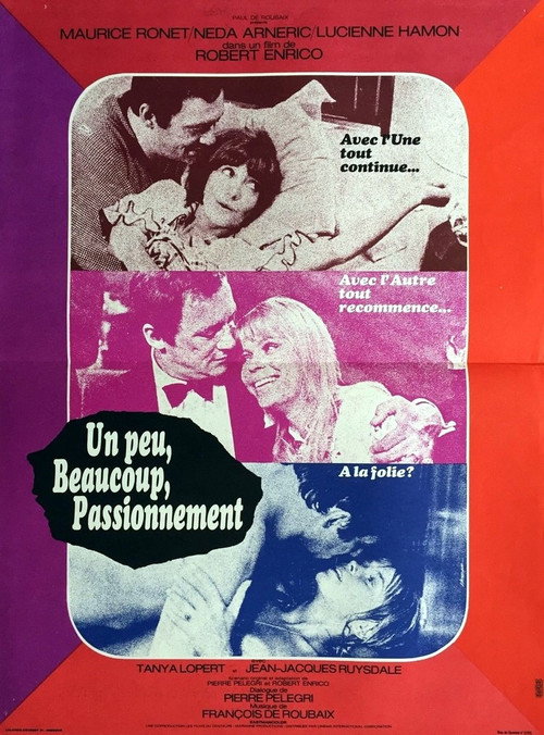 Un peu, beaucoup, passionnément... — постер